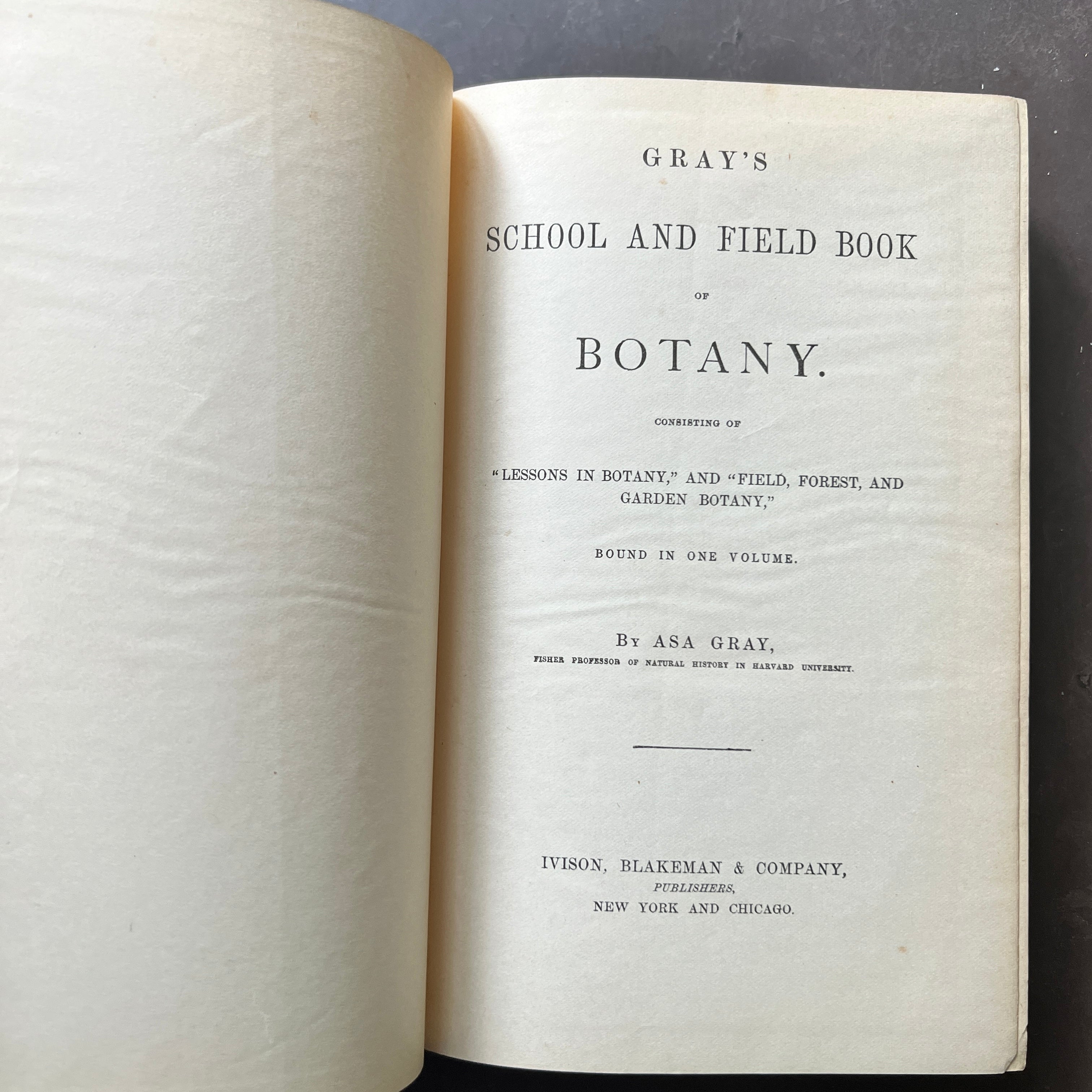 1868 Gray’s School and Field of Botany and Gray’s Lessons in Botany