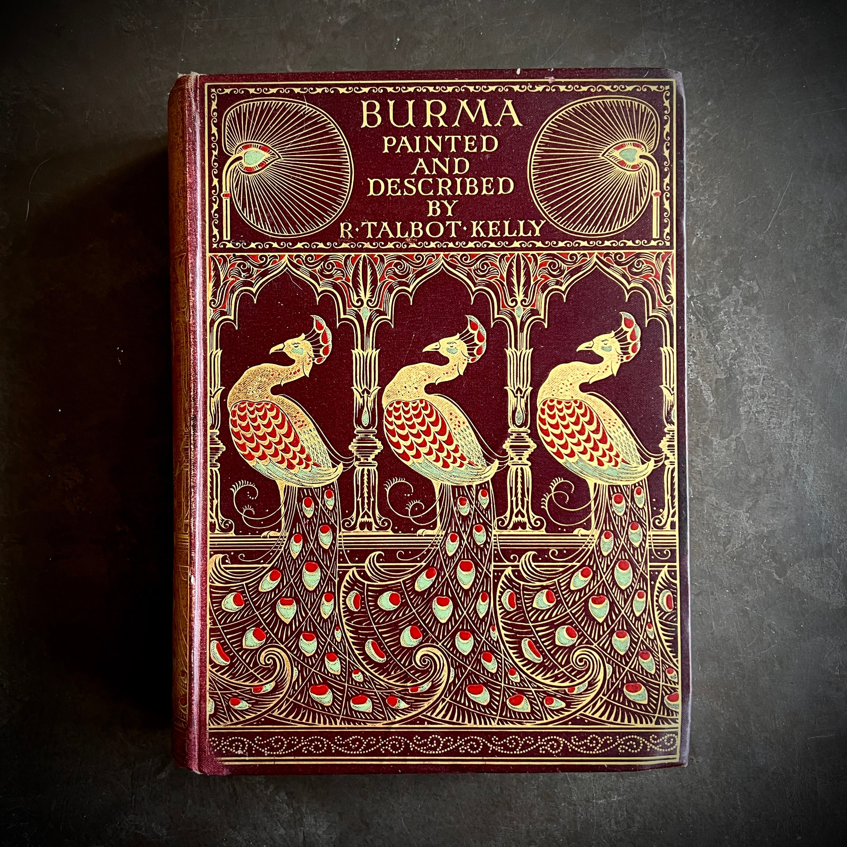 Burma Painted & Described by Talbot Kelly | First Edition, 1905