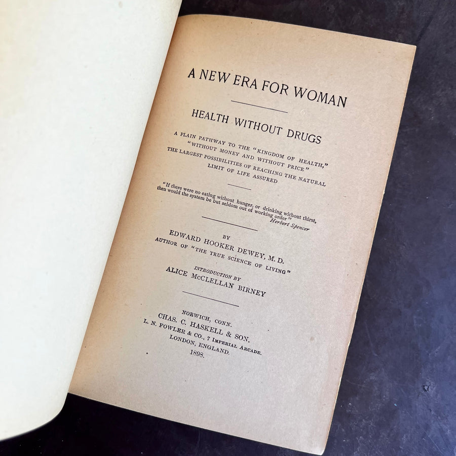 1898 - A New Era For Woman; Health Without Drugs, First Edition