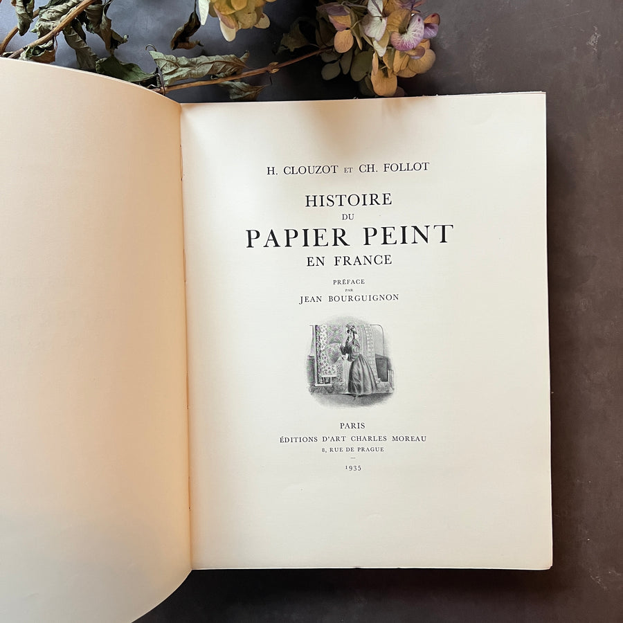 1935 - Histoire Du Papier Peint En France (History of Wallpaper in France)