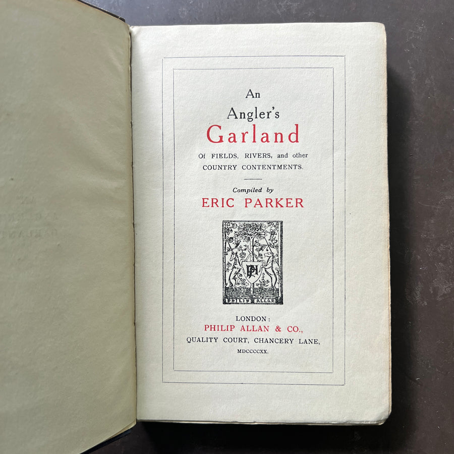 1920 - An Angler’s Garland of Fields, Rivers, and Other Country Contentments
