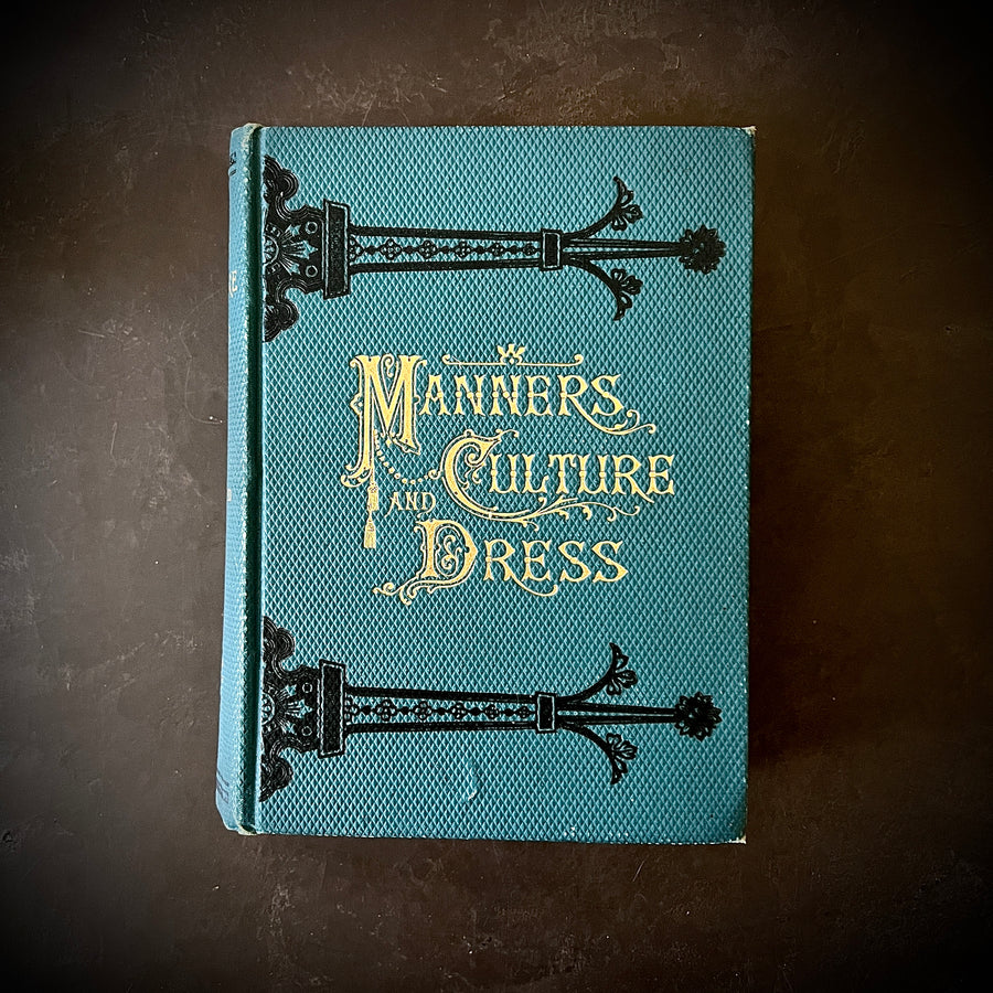 1891 - Manners Culture and Dress of the Best American Society