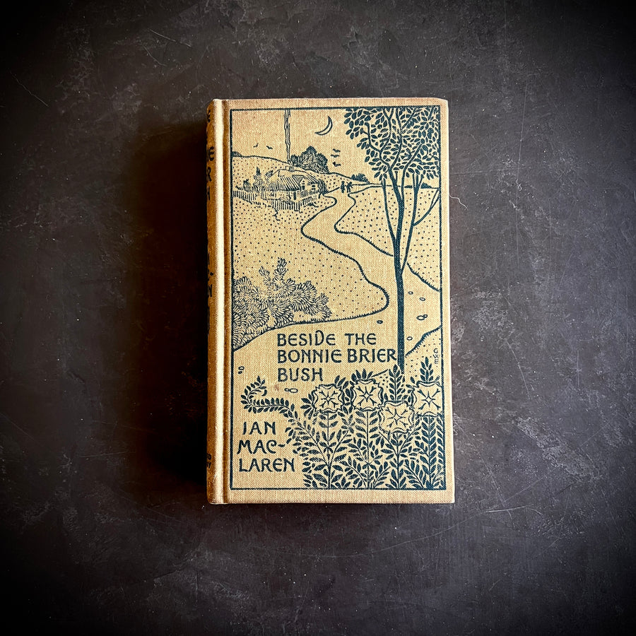 Beside the Bonnie Brier Bush by Ian Maclaren (1895)