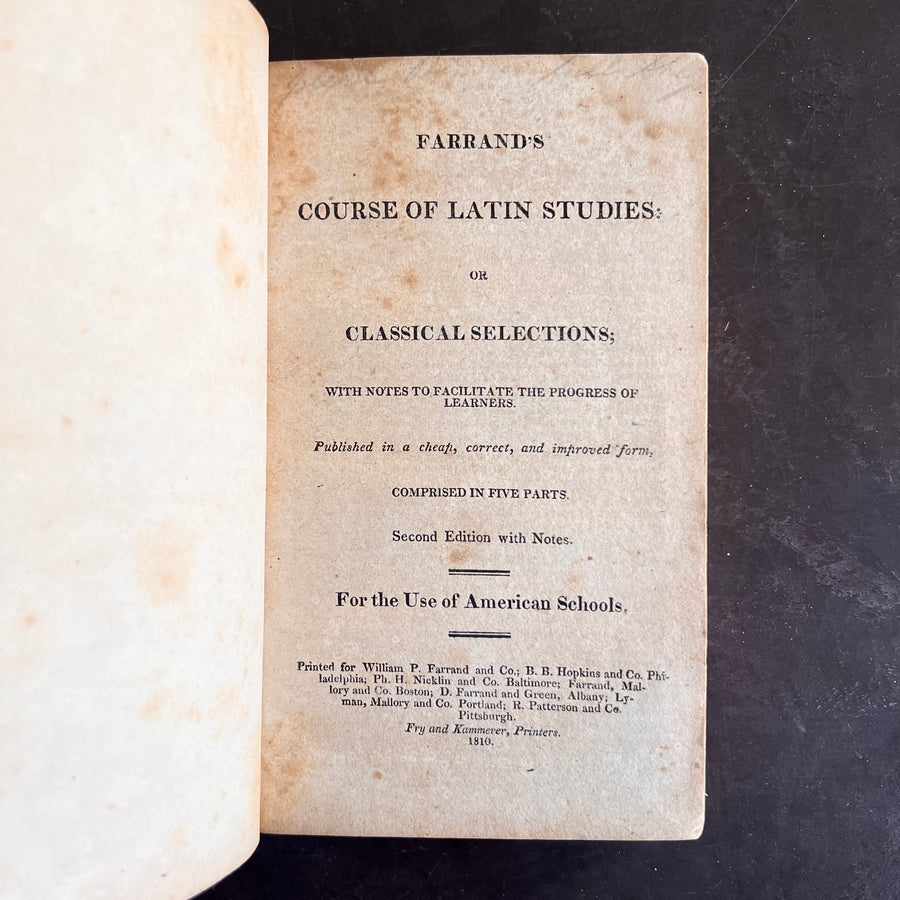 1810 - Farrand’s Course of Latin Studies: Or Classical Selections; With Notes To Facilitate The Progress Of Learners