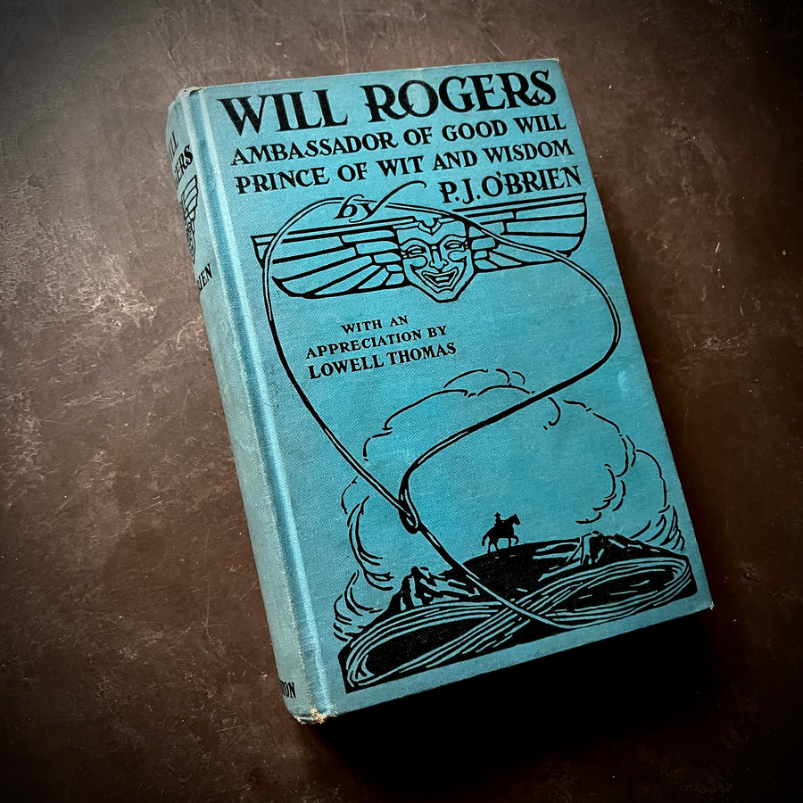 1935 - Will Rogers; Ambassador of Good Will, Prince of Wit and Wisdom, First Edition