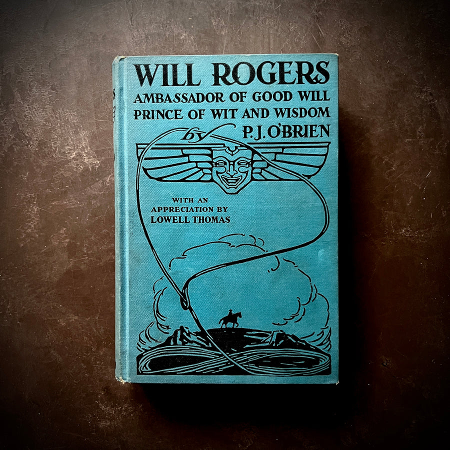 1935 - Will Rogers; Ambassador of Good Will, Prince of Wit and Wisdom, First Edition