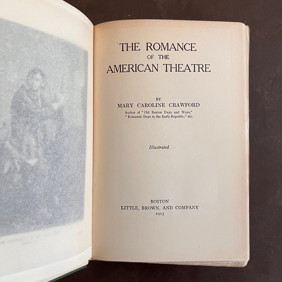 1913 - The Romance of the American Theatre, First Edition