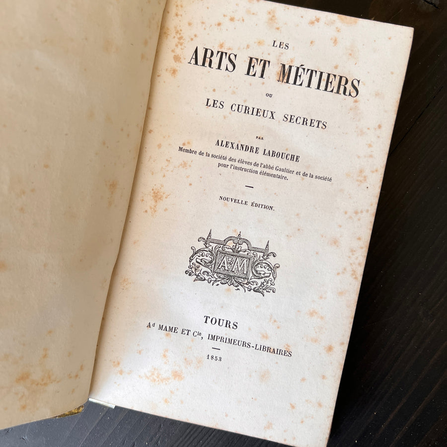 1853 - Les Curieux Secrets Des Arts Et Metiers