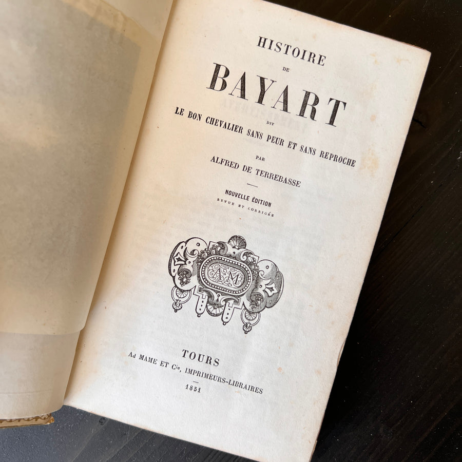 1851 - Histoire De Bayart Dit Le Bon Chevalier Sans Peru Et Sans Reproche