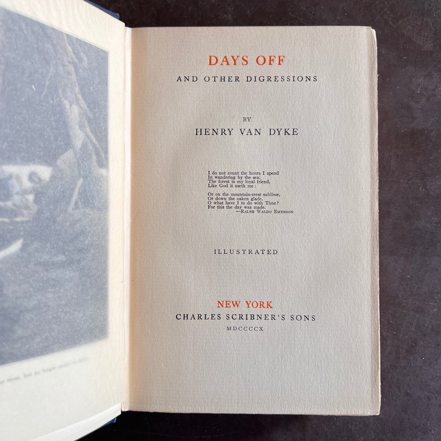 1910 - Henry Van Dyke’s - Day’s Off and Other Digressions