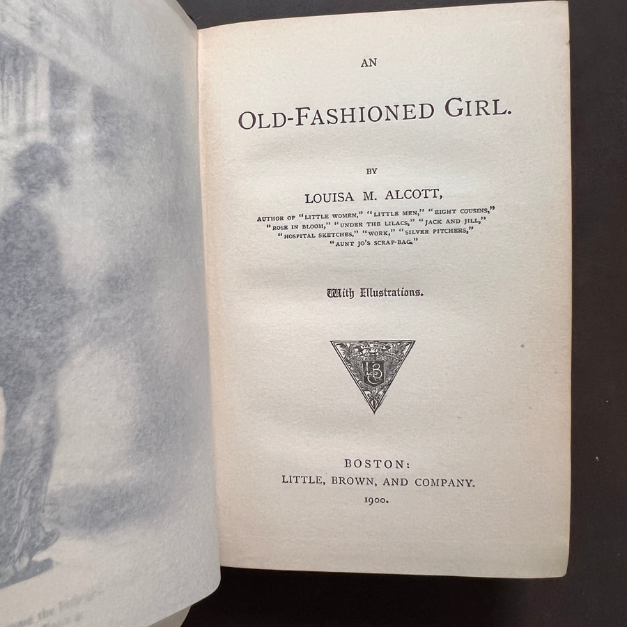 1900 - Louisa M. Alcott’s - Old Fashioned Girl