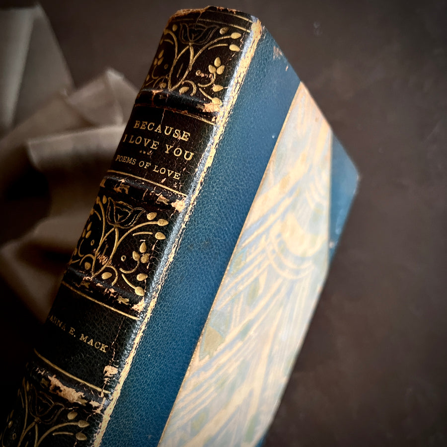 Because I Love You: Poems of Love (First Edition, 1894), Art Nouveau Half-Leather Binding with Verses by Celebrated Poets of Earlier Eras)