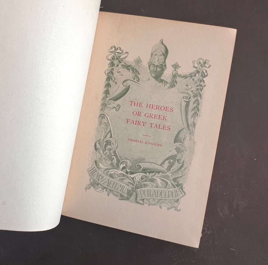 The Heroes; or, Greek Fairy Tales by Charles Kingsley | Henry Altemus