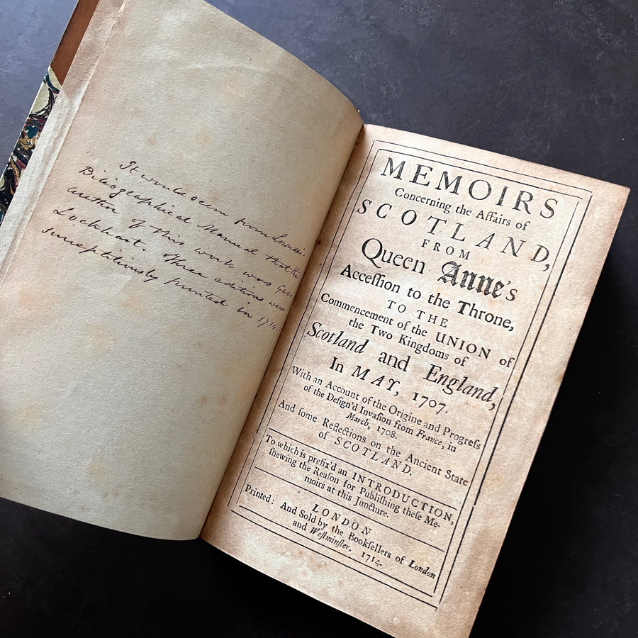 1714 - Memoirs Concerning the Affairs of Scotland, From Queen Anne’s Accession to the Throne, To the Commencement of the Union of Two Kingdoms of Scotland and England, In May 1707
