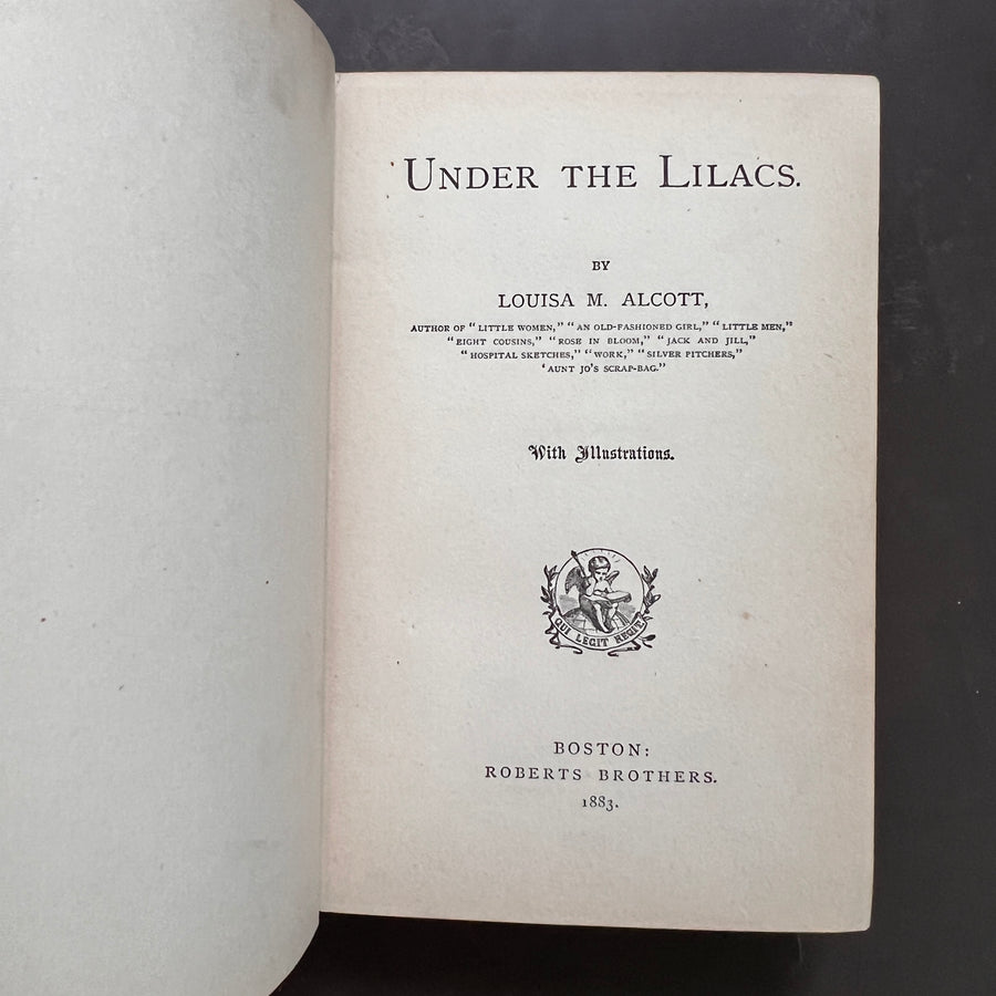 1883 - Louisa M. Alcott’s - Under The Lilacs
