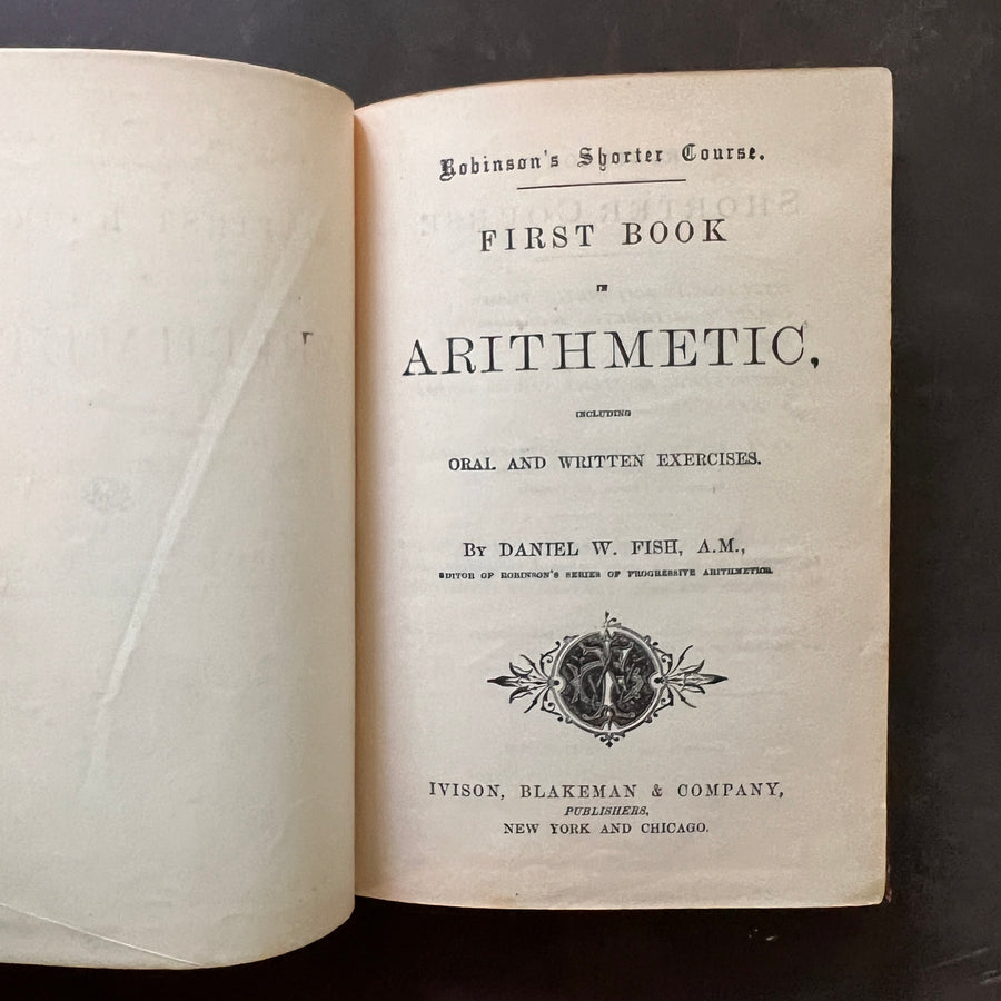 1874 - Robinson’s Shorter Course, First Book of ArIthmetic