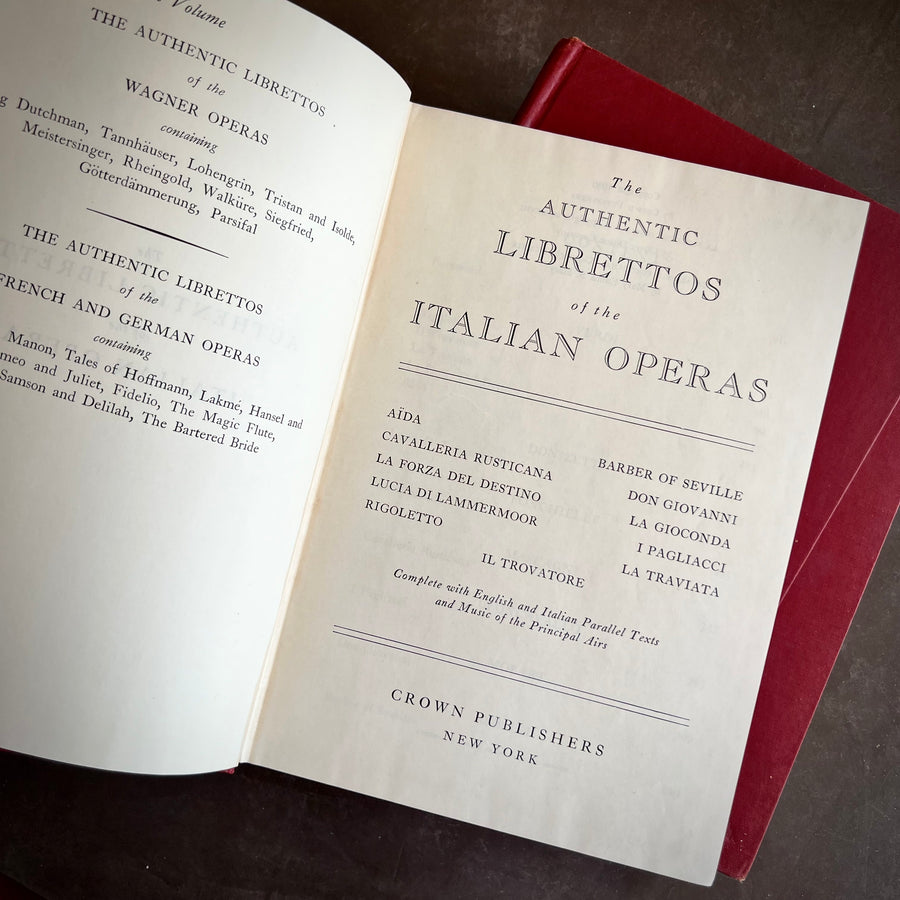 1939,1939,1938 - The Authentic Librettos of the French and German Operas, The Authentic Librettos of the Italian Operas and The Authentic Librettos of the Wagner Operas