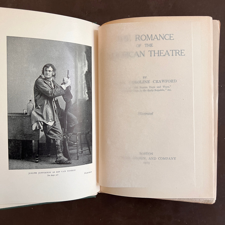 1913 - The Romance of the American Theatre, First Edition