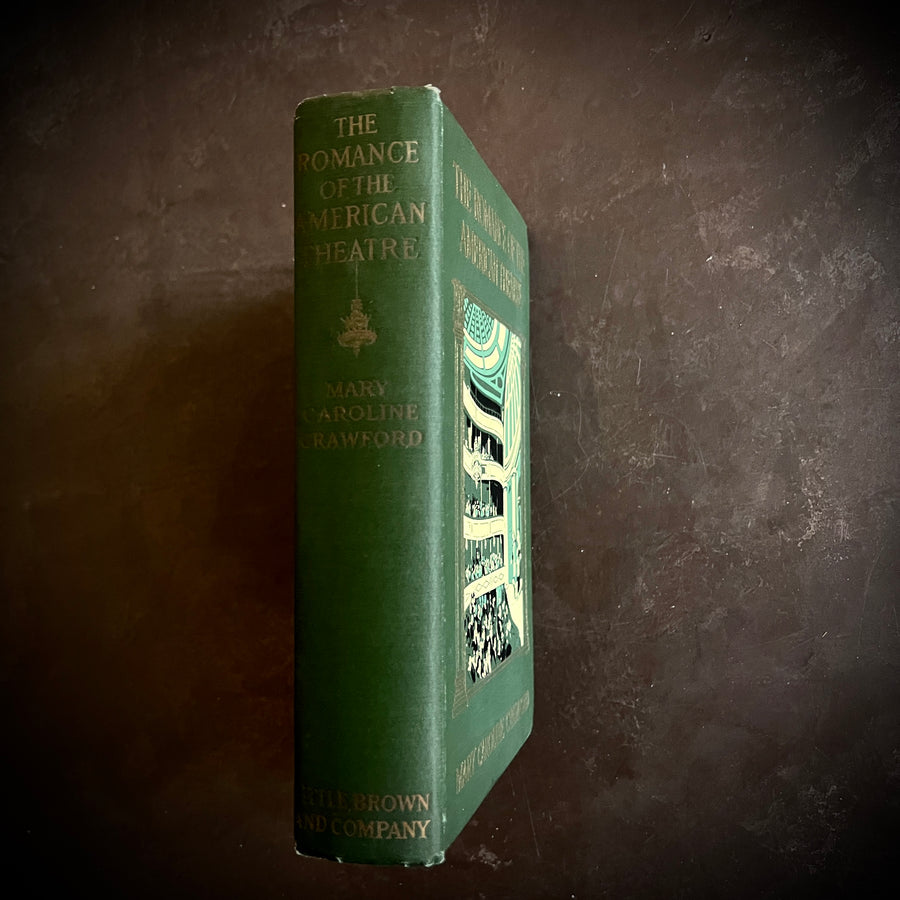 1913 - The Romance of the American Theatre, First Edition