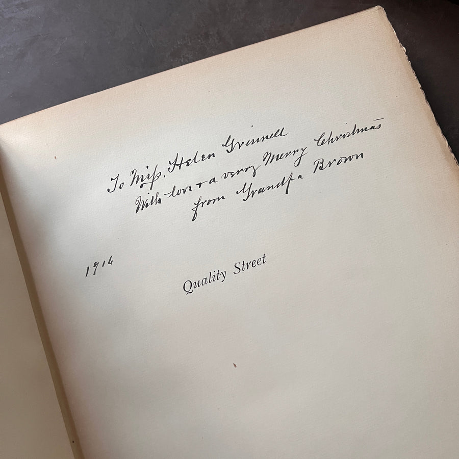 c.1913 - J. M. Barrie’s - Quality Street, A Comedy in Four Acts, Limited Edition