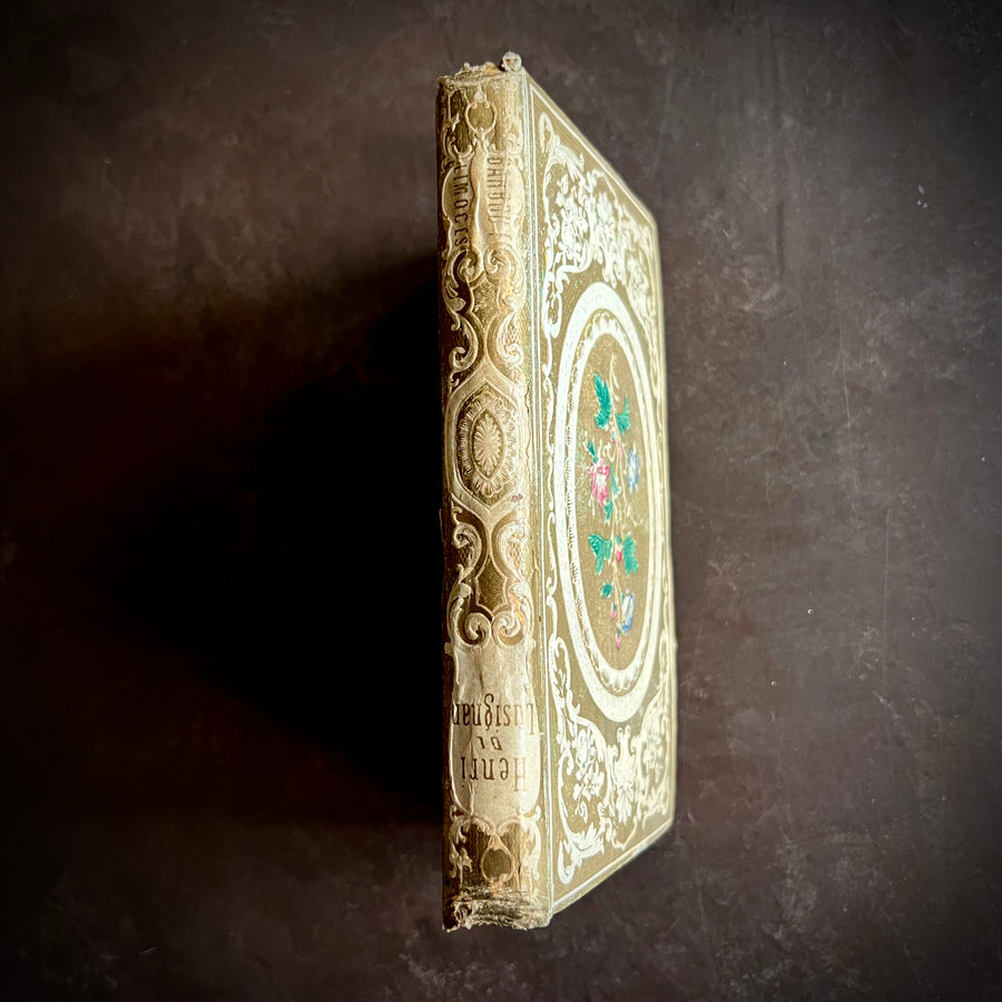 Henri de Lusignan ou L’Anneau de Richard Coeur-de-Lion (1852) | Ornate Cartonnage Romantique Binding with Hand-Colored Floral Design