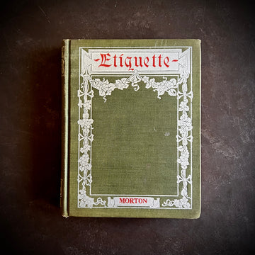 Etiquette: An Answer to the Riddle— When? Where? How? (1900)