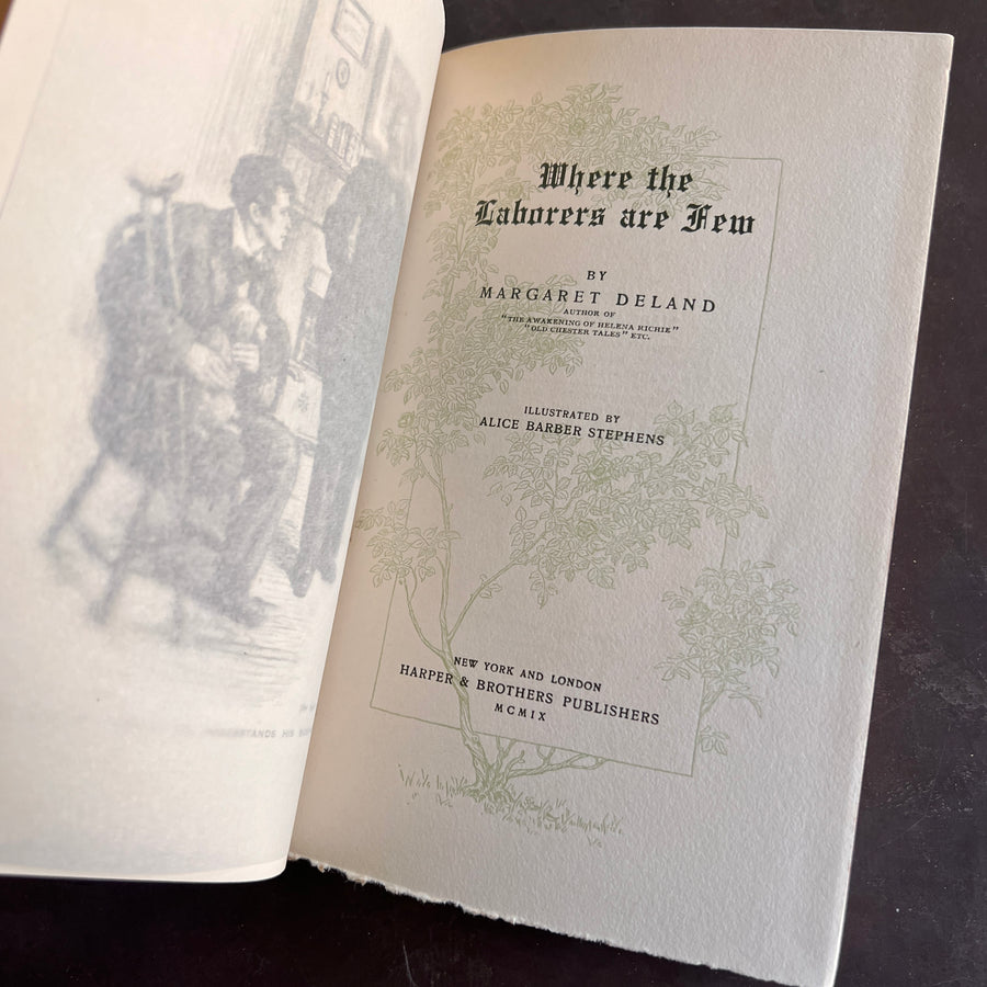 When the Laborers Are Few By Margaret Deland (1909) | Illustrated | Harper Edition| Art Nouveau Cover