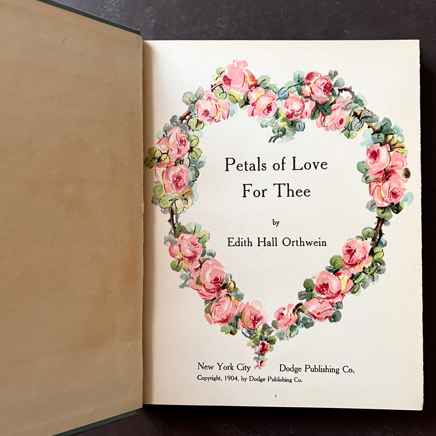 1904 - Petals of Love For Thee, First Edition