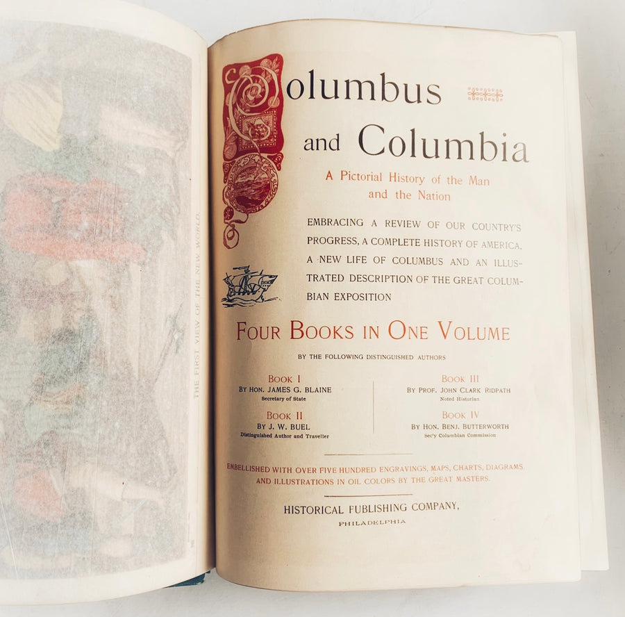 1893 - Columbus and Columbia; A Pictorial History of the Man and its Nation, First Edition