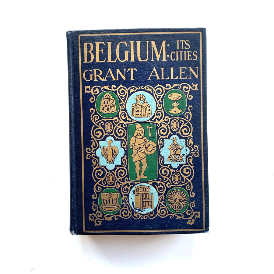1912 - Belgium: Its Cities
