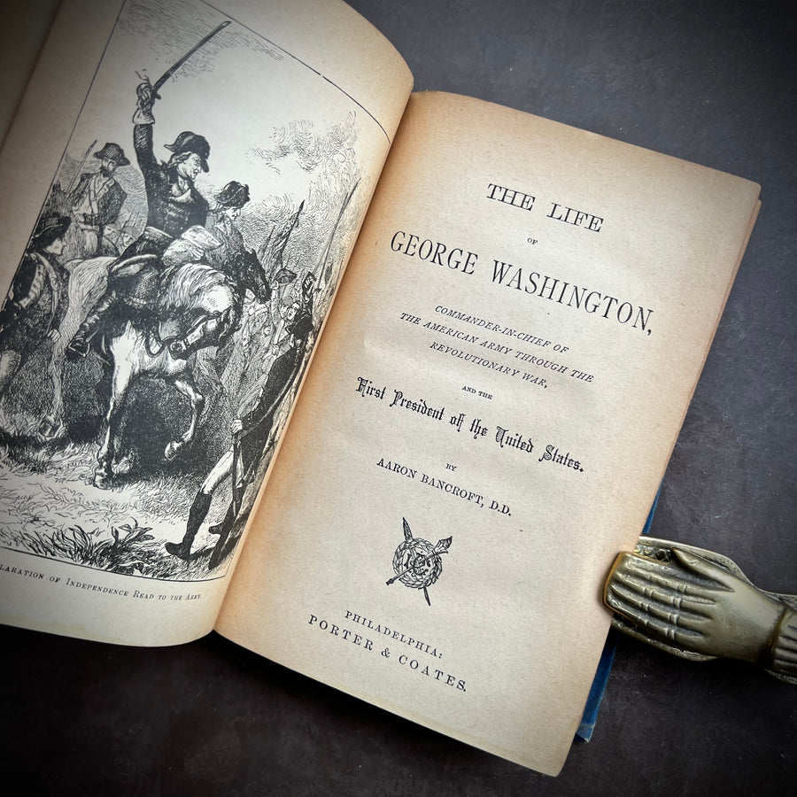 The Life of George Washington, Commander-In-Chief Of The American Army Through The Revolutionary War and The First President of the United States