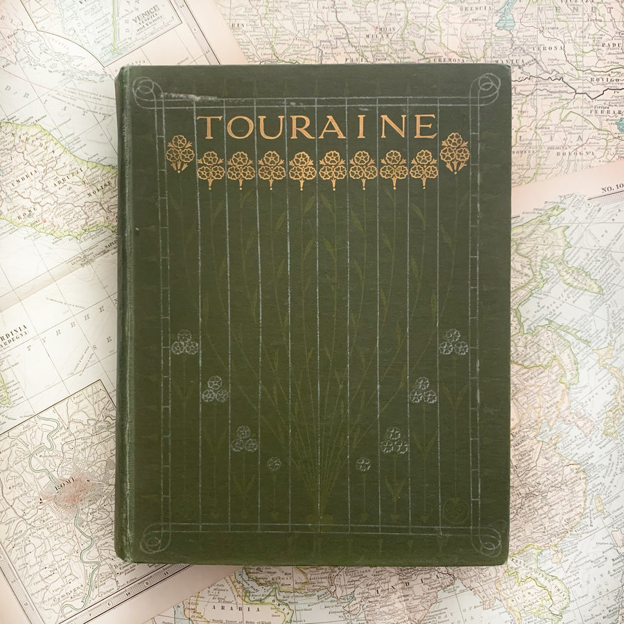 c.1906 - Touraine And Its Story