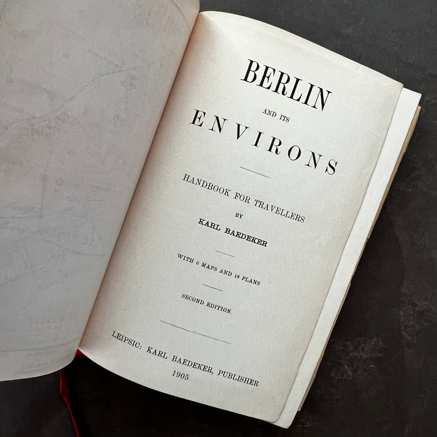 1905 - Baedeker’s Berlin And Its Environs; Handbook For Travellers, Second Edition