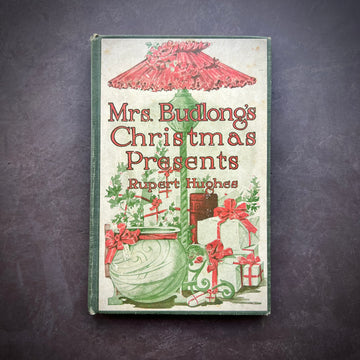 1912 - Mrs. Budlong’s Christmas Presents, First Edition