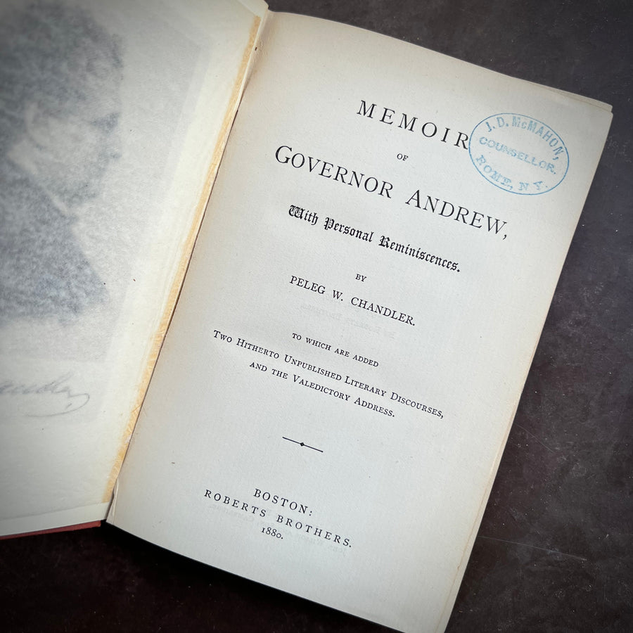 1880 - Memoir of Governor Andrew, With Personal Reminiscences, First Edition