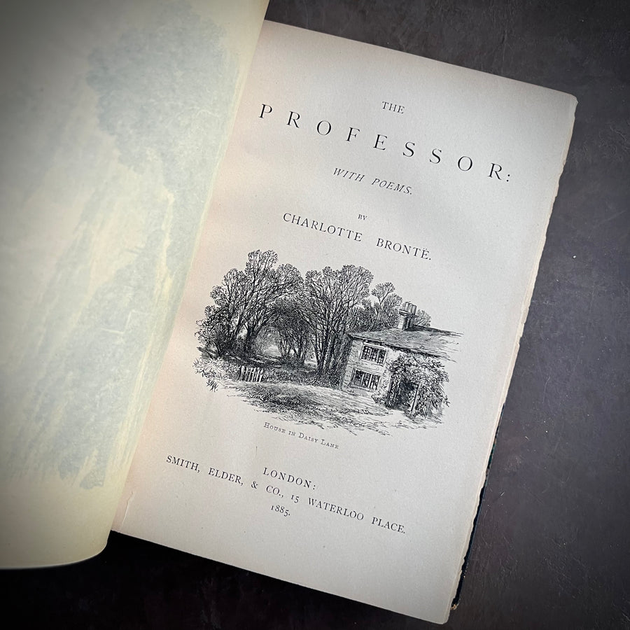 1885 - Charlotte Bronte’s- The Professor : With Poems