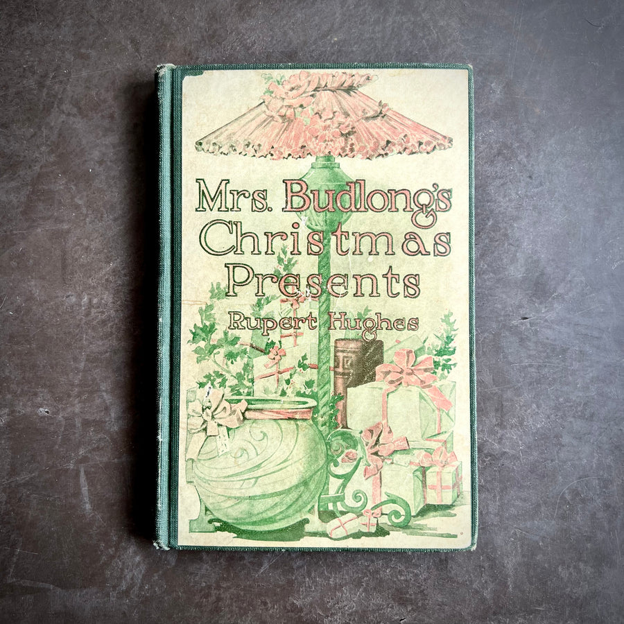 1912 - Mrs. Budlong’s Christmas Presents, First Edition