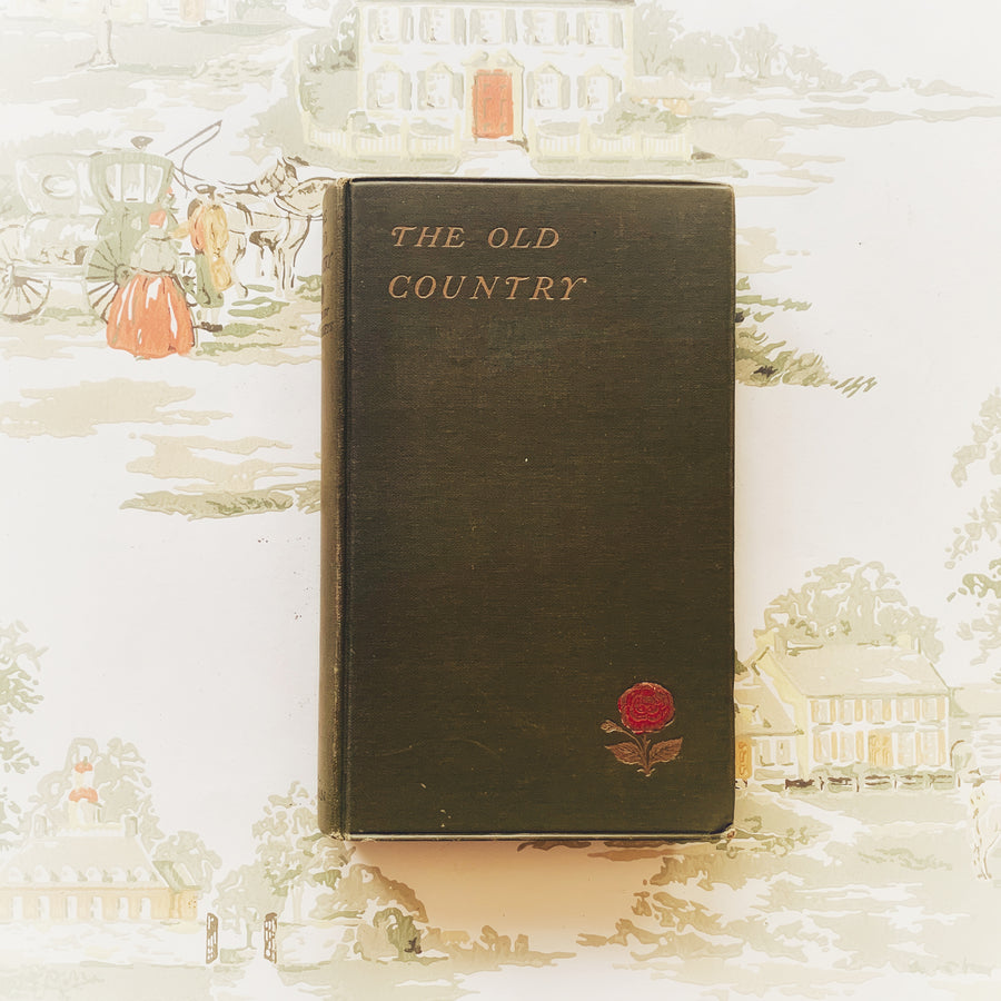 1922 - The Old Country; A Book of Love & Praise of England