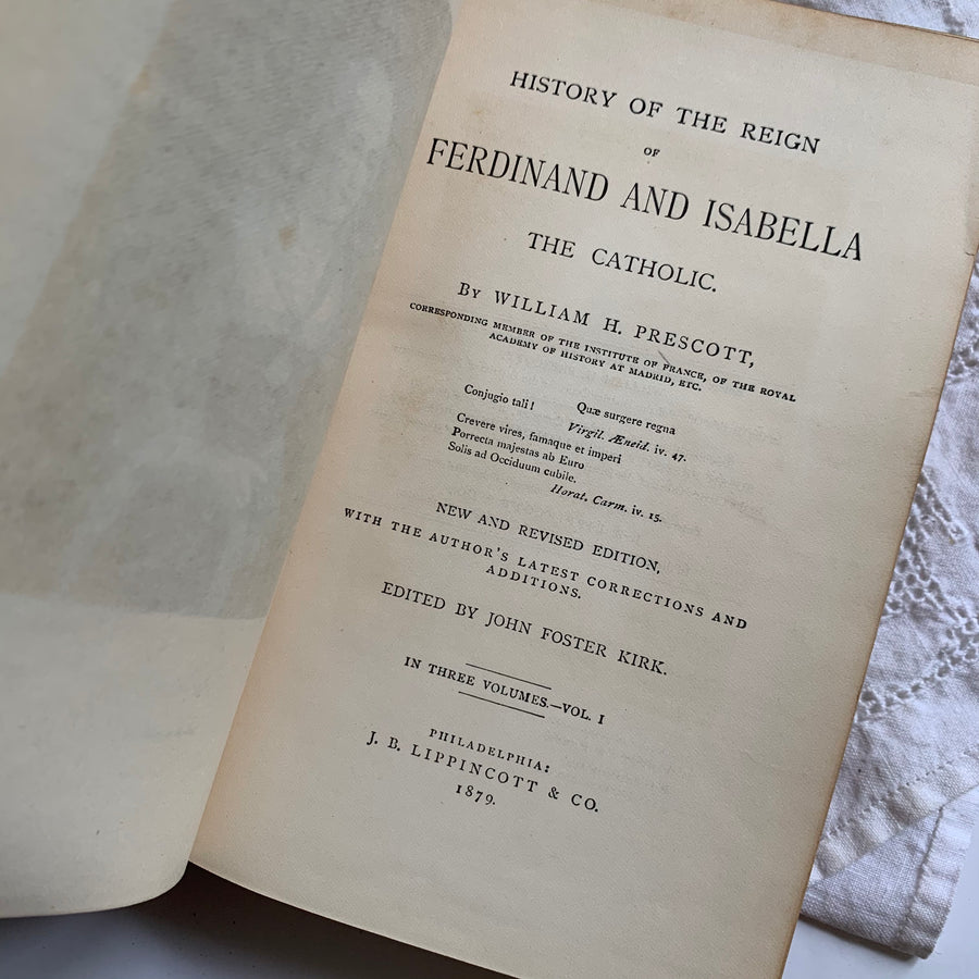 1879 - William Prescott’s History of the Reign of Ferdinand and Isabella