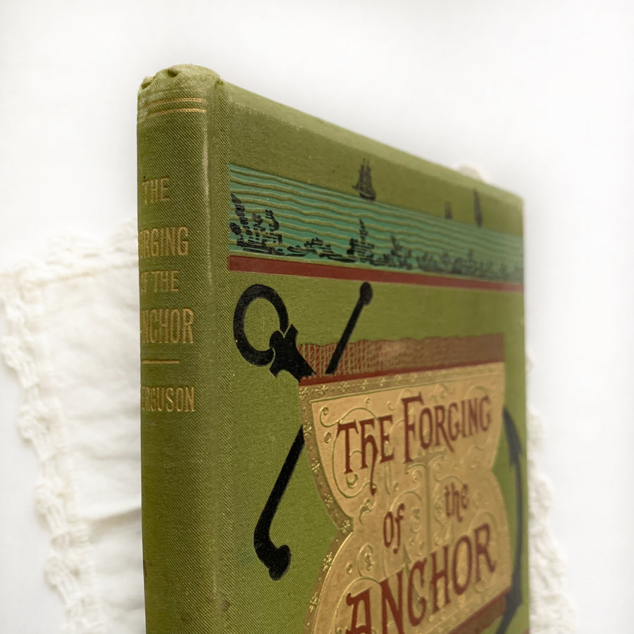 1883 - The Forging of the Anchor, A Poem, First Edition