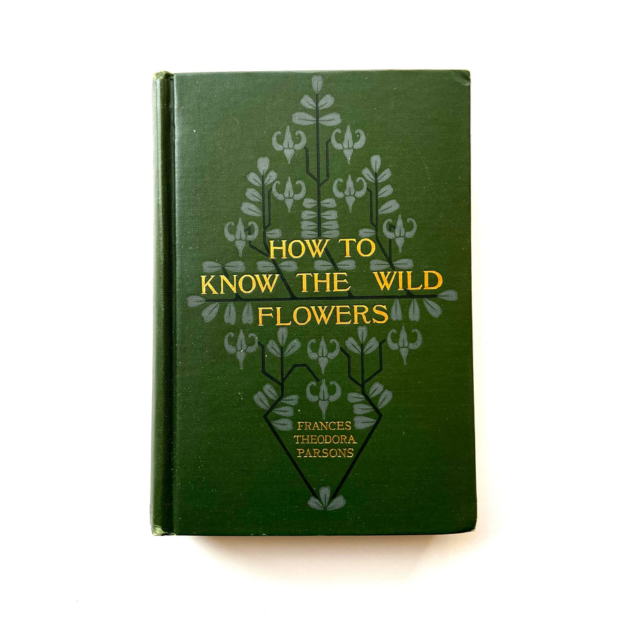 1926 - How To Know The Wild Flowers