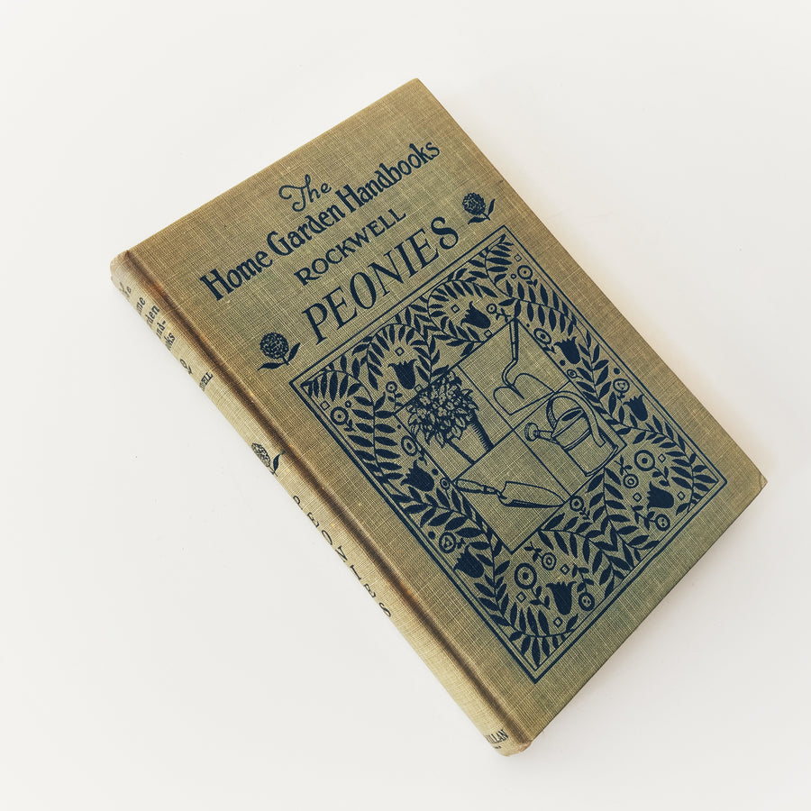 1933 - The Home Garden Handbooks Rockwell; Peonies, First Edition