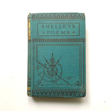 c. Late 1800s - The Complete Poetical Works of Percy Bysshe Shelley
