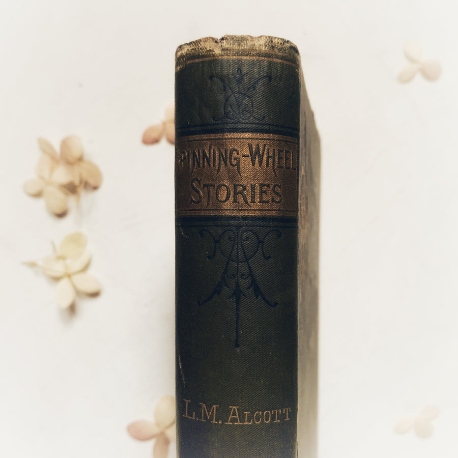1895 - Louisa M. Alcott’s Spinning-Wheel Stories
