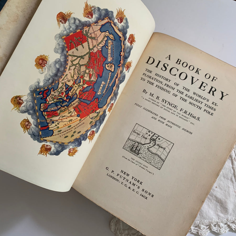 A Book of Discovery; The History of the World’s Exploration, From the Earliest Times to the Finding of the South Pole