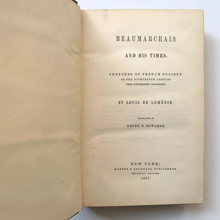 1857 - Beaumarchais and His Times, Sketches of French Society in the Eighteenth Century
