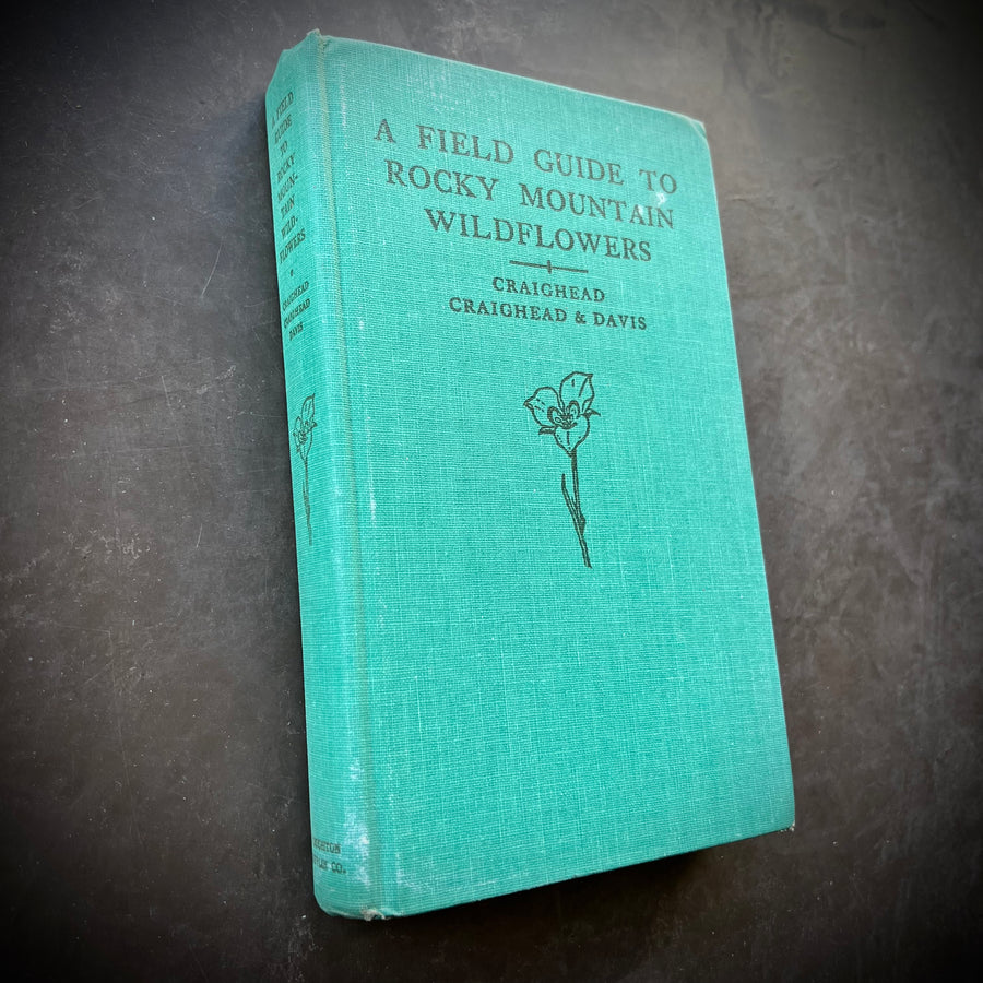 1963 - A Field Guide To Rocky Mountain WildFlowers