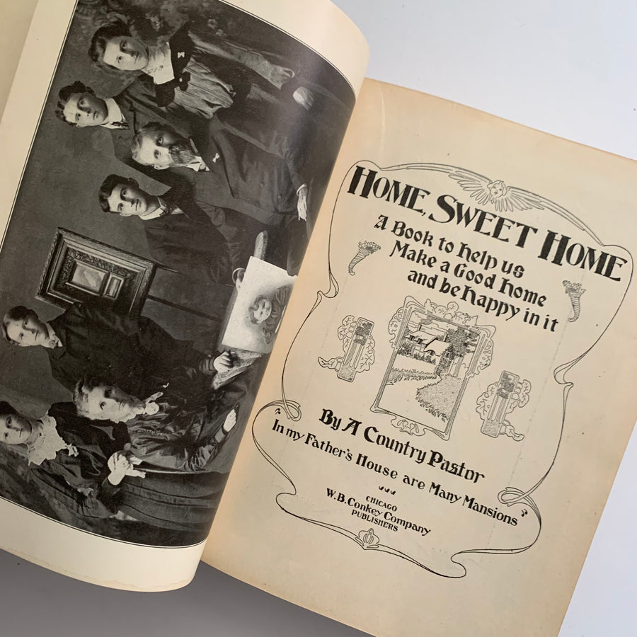 1905 - Home Sweet Home:A Book To Help Us Make A Good Home and Be Happy In It