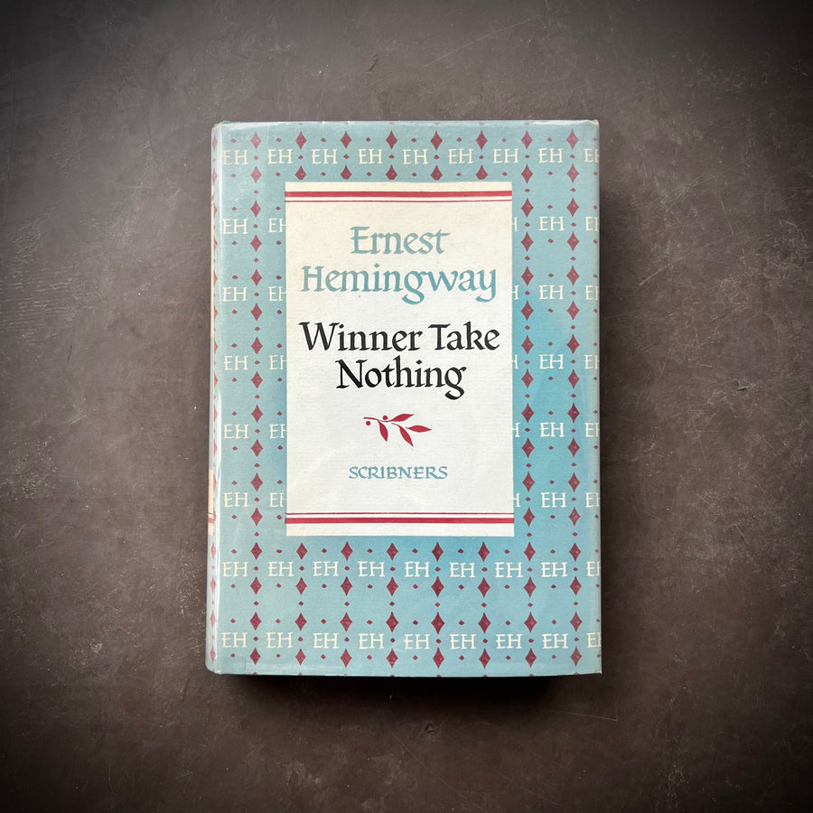 1933 - Hemingway’s-  Winner Take Nothing
