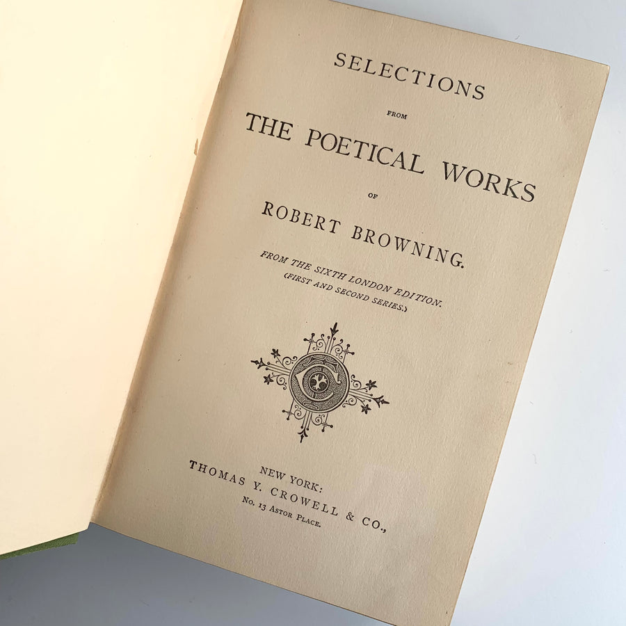 1886 - Selections From The Poetical Works of Robert Browning